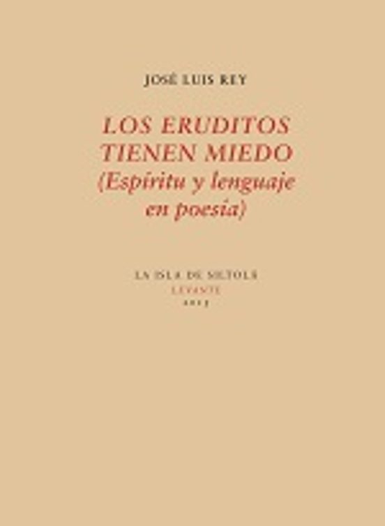 Los Eruditos Tienen Miedo