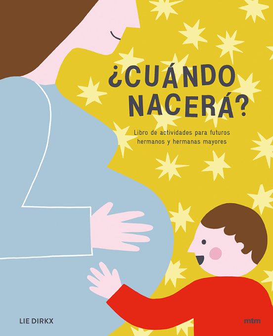 ¿cuando Nacera?: Libro De Actividades Para Futuros Hermanos Y Hermanas