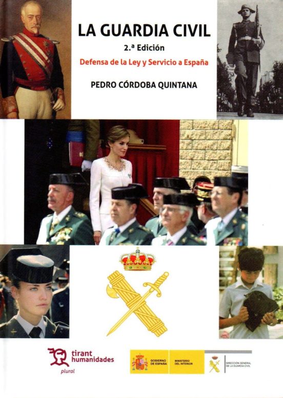 La Guardia Civil. Defensa De La Ley Y Servicio A España