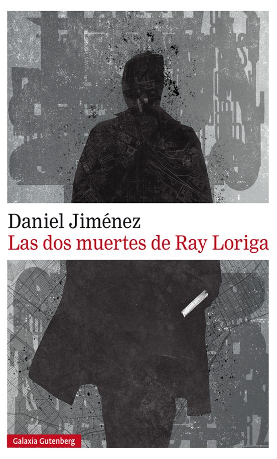 Las Dos Muertes De Ray Loriga