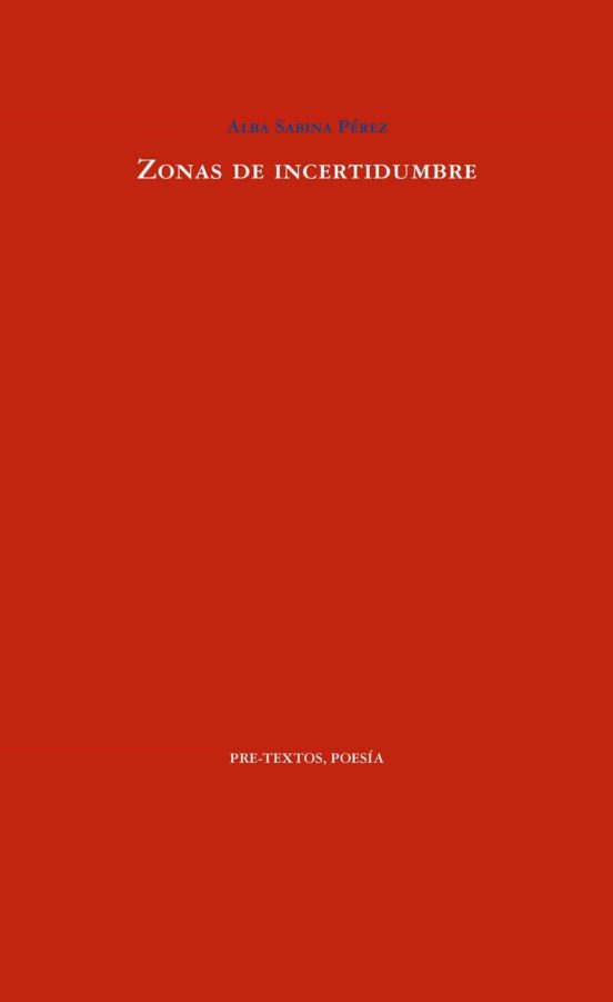 Zonas De Incertidumbre. Premio De Poesía Pedro García Cabrera