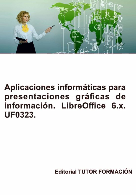 Uf0323 Aplicaciones Informaticas Para Presentaciones Gráficas De Infor