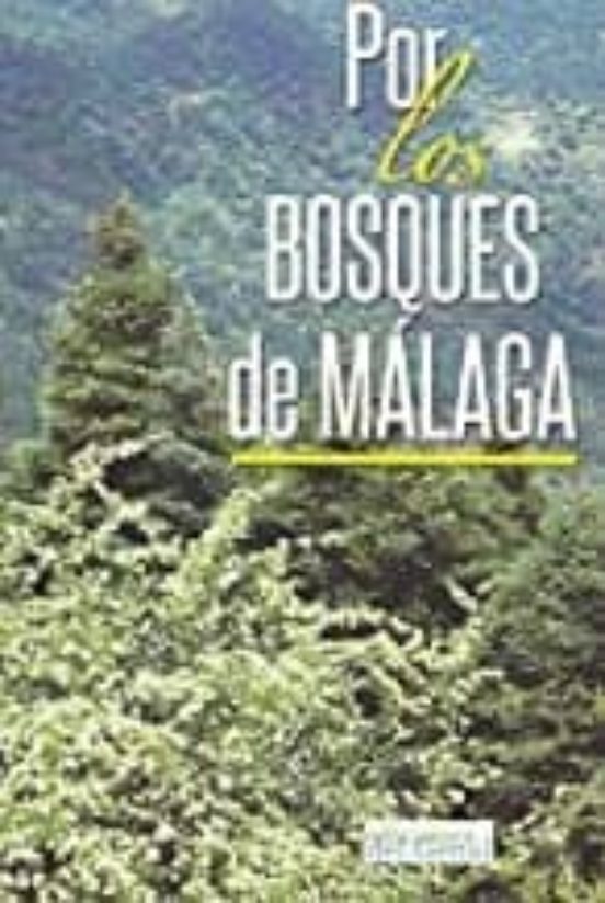 Por Los Bosques De Málaga