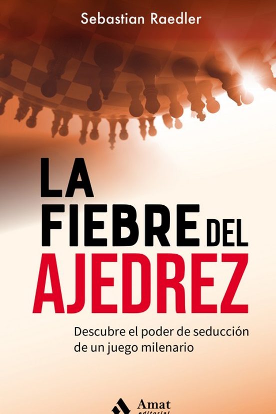 La Fiebre Del Ajedrez