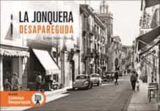 La Jonquera Desapareguda