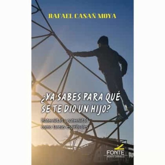 ¿Ya Sabes Para Qué Se Te Dio Un Hijo?