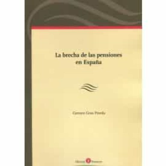 La Brecha De Las Pensiones En España