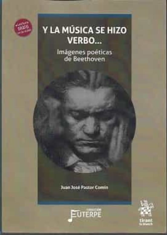 Y La Música Se Hizo Verbo. Imágenes Poéticas De Beethoven