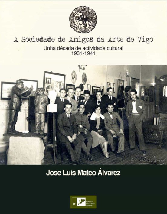 A Sociedade De Amigos Da Arte De Vigo