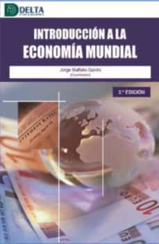 Introduccion A La Economia Mundial