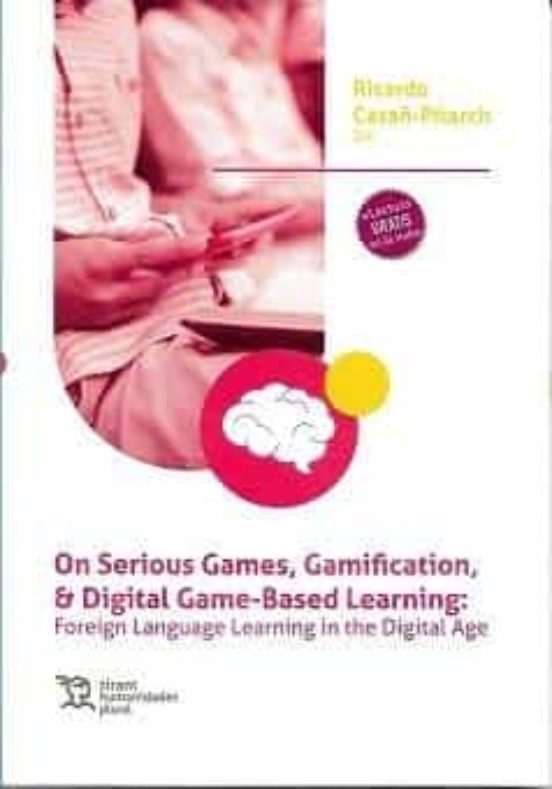On Serious Games Gamification And Digital Game-based Learning