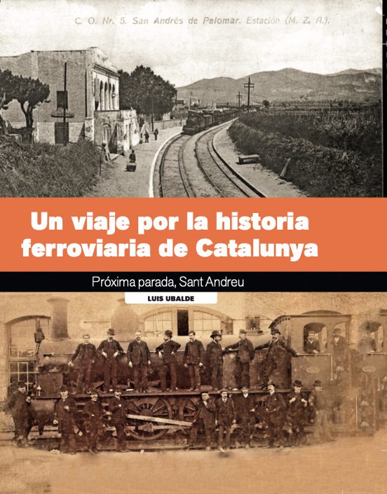 Un Viaje Por La Historia Ferroviaria De Catalunya