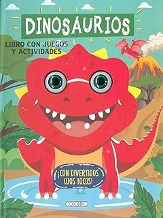 Dinosaurios. ¡con Divertidos Ojos Locos!