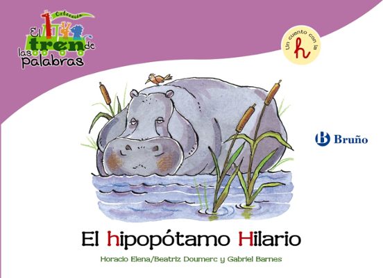 El Hipopotamo Hilario: Tren De Las Palabras
