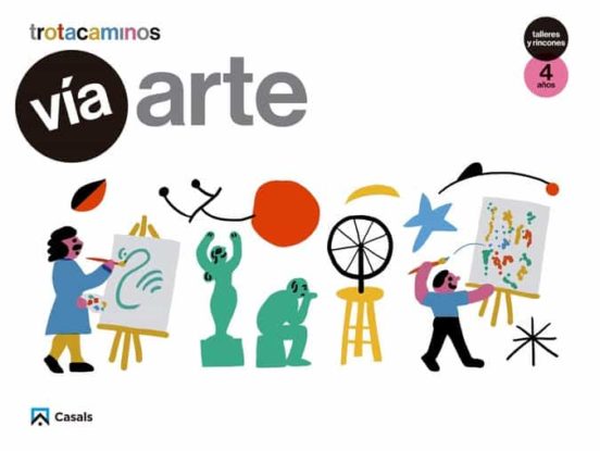 Vía Arte 4 Años Talleres Y Rincones Trotacaminos Educacion Infantil Ca