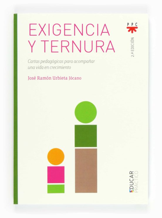 Exigencia Y Ternura: Cartas Pedagogicas Para Acompañar Una Vida E N Cr