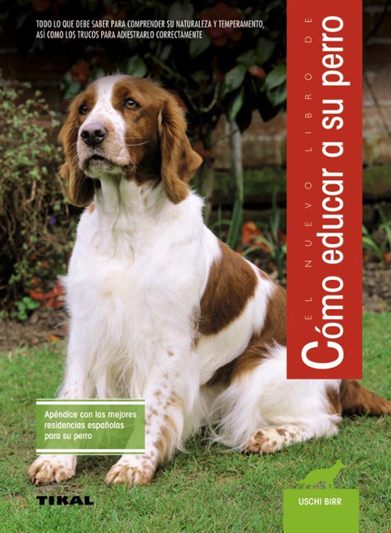 El Nuevo Libro De Como Educar A Su Perro