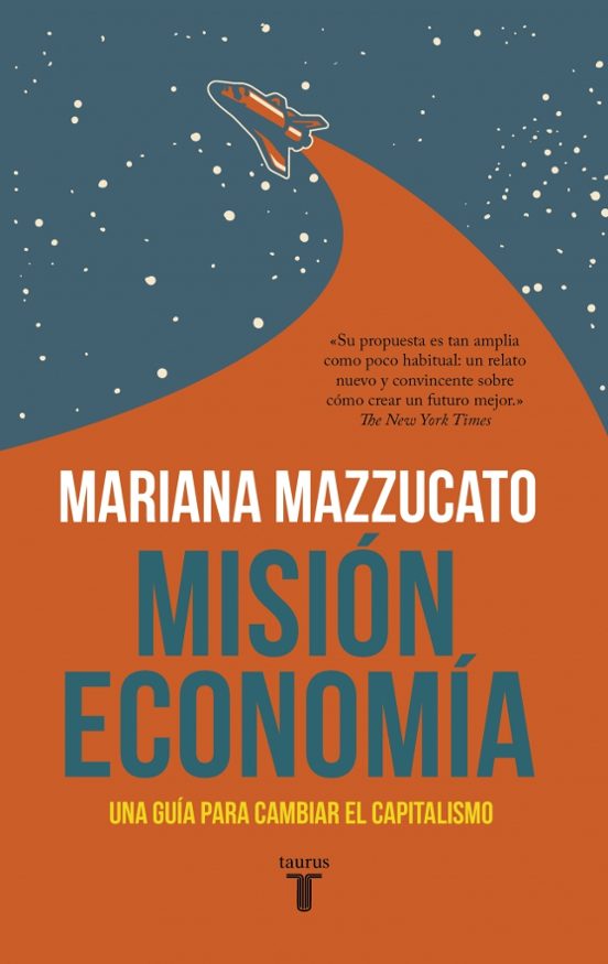 Mision Economia: Una Carrera Espacial Para Cambiar El Capitalismo