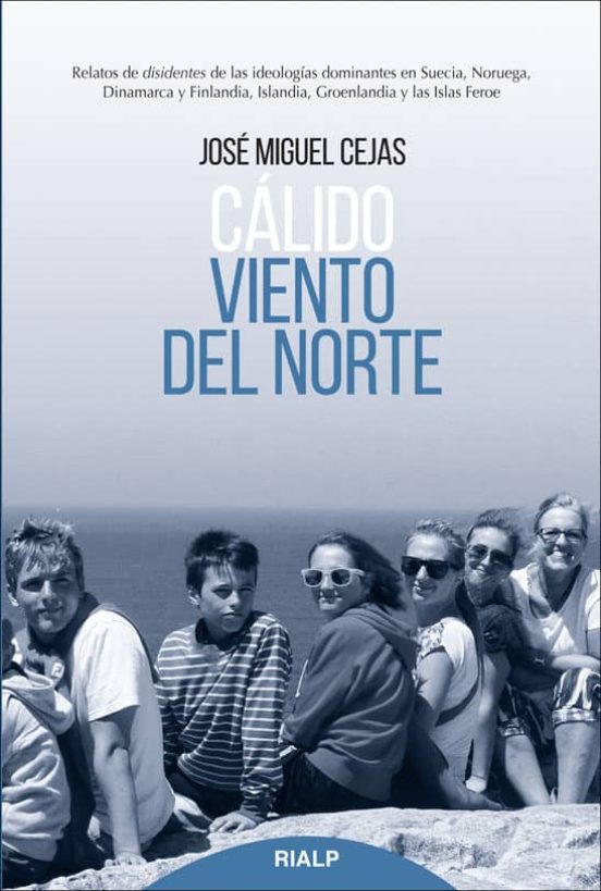 Calido Viento Del Norte: Relatos De Disidentes De Las Ideologias Domin
