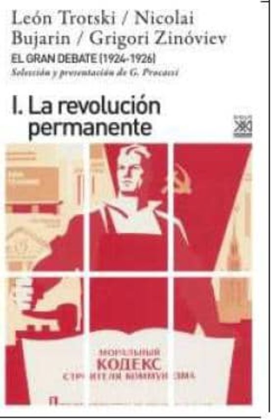 El Gran Debate I: La Revolucion Permanente