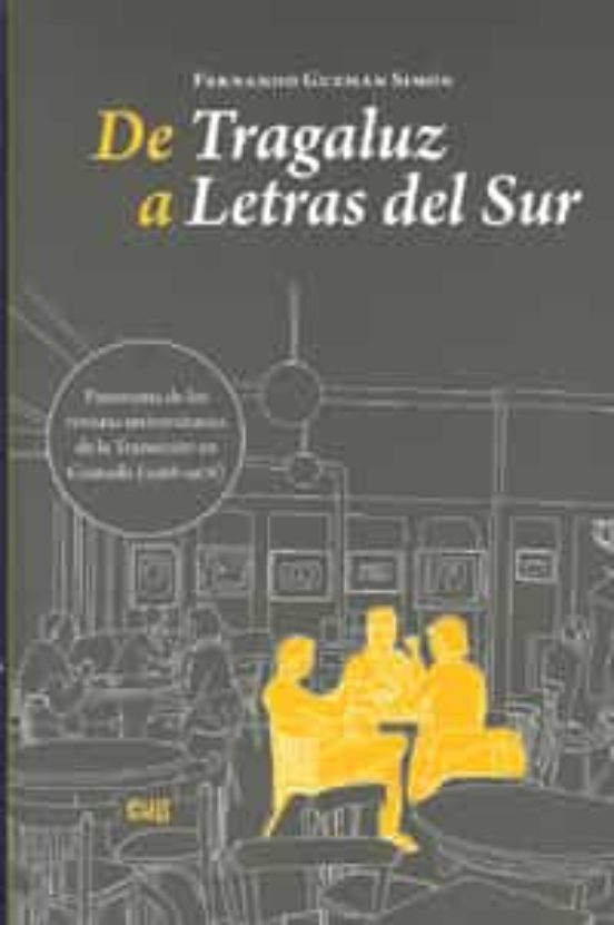 De Tragaluz A Letras Del Sur