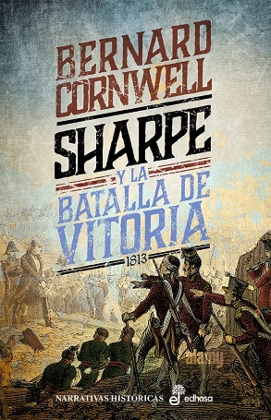 Sharpe y la Batalla de Vitoria : Sharpe y la Bat Alla