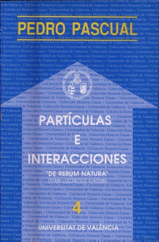 Particulas E Interacciones: De Rerum Natura