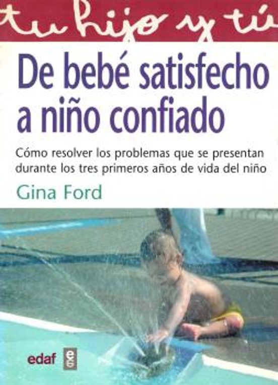 De Bebé Satisfecho A Niño Confiado