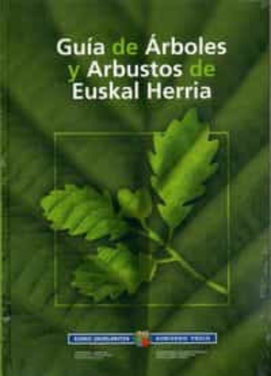 Guia de Arboles y Arbustos de Euskal Herria