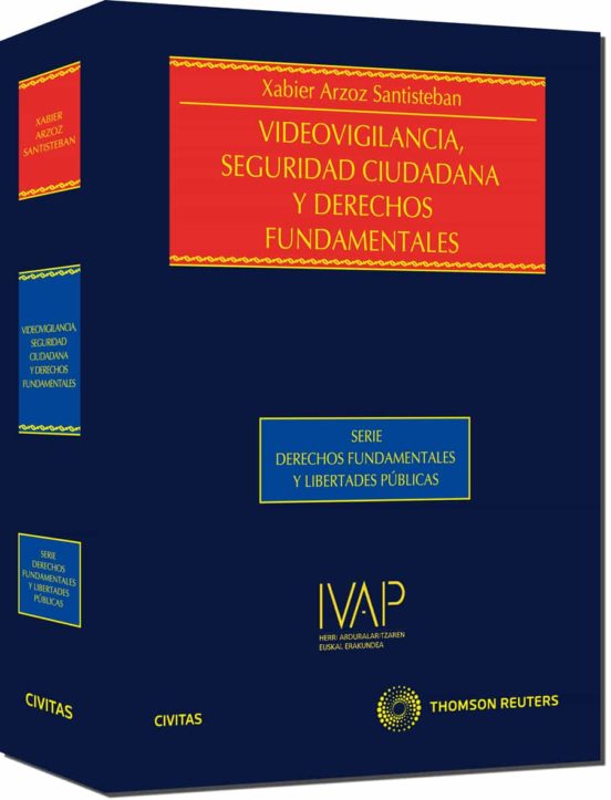 Videovigilancia Seguridad Ciudadana Y Derechos Fundamentales