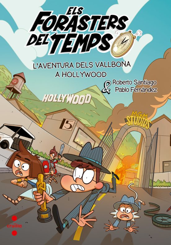 Els Forasters Del Temps 21. Laventura Dels Vallbona A Hollywood