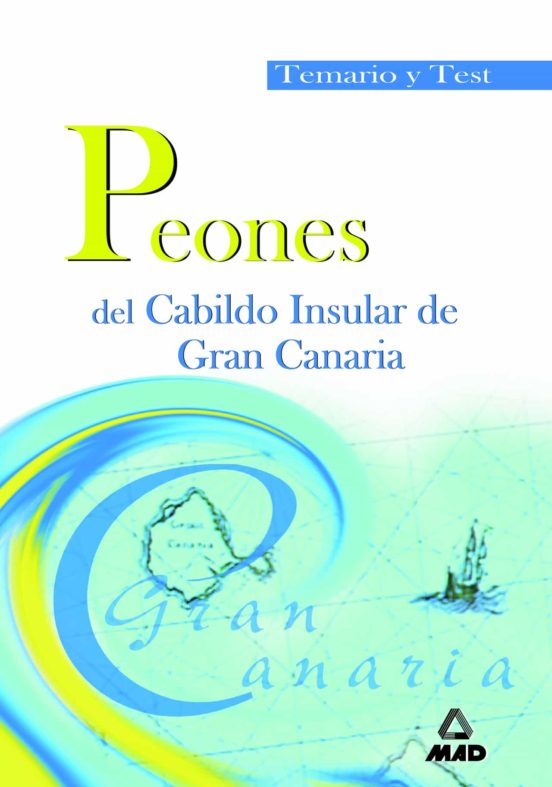 Peones Del Cabildo Insular De Gran Canaria. Temario Y Test