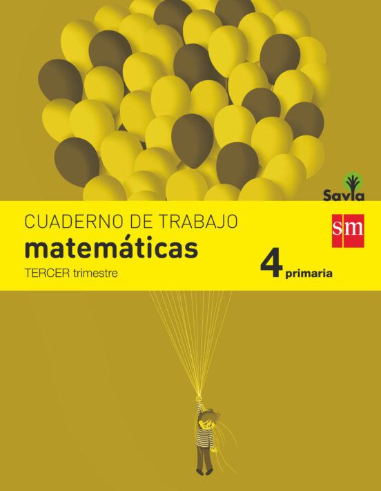 Matemáticas 4º Educacion Primaria Cuaderno 3º Trimestre Savia Ed 2015