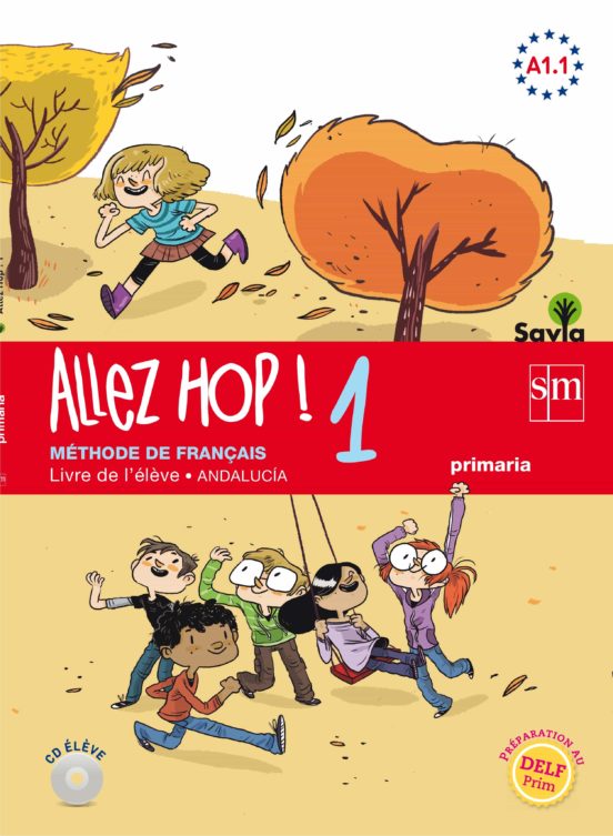 Allez Hop! 1: Livre De L Élève. Primaria. Savia. Andalucía 5º Edu Caci