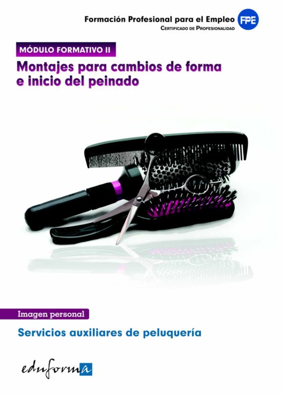 Modulo 2. Montajes Para Cambios De Forma E Inicio Del Peinado. Se Rvic