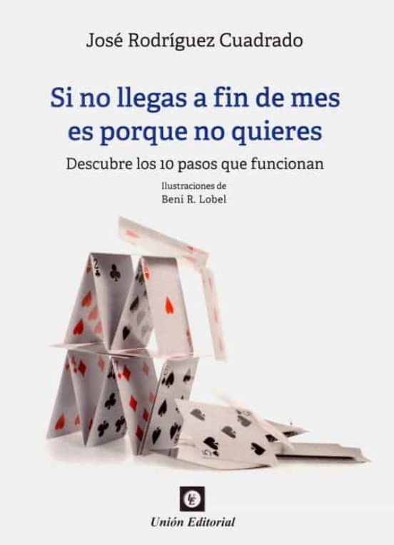 Si No Llega A Fin De Mes Es Porque No Quieres. Descubre Los 10 Pa Sos