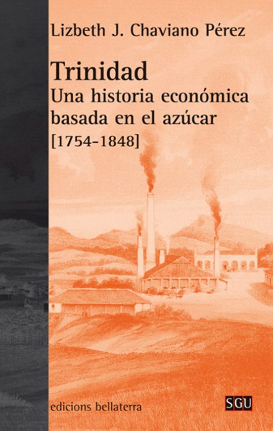 Trinidad una Historia Economica Basada en el Azucar