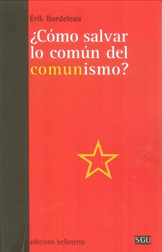 ¿como Salvar Lo Comun Del Comunismo?