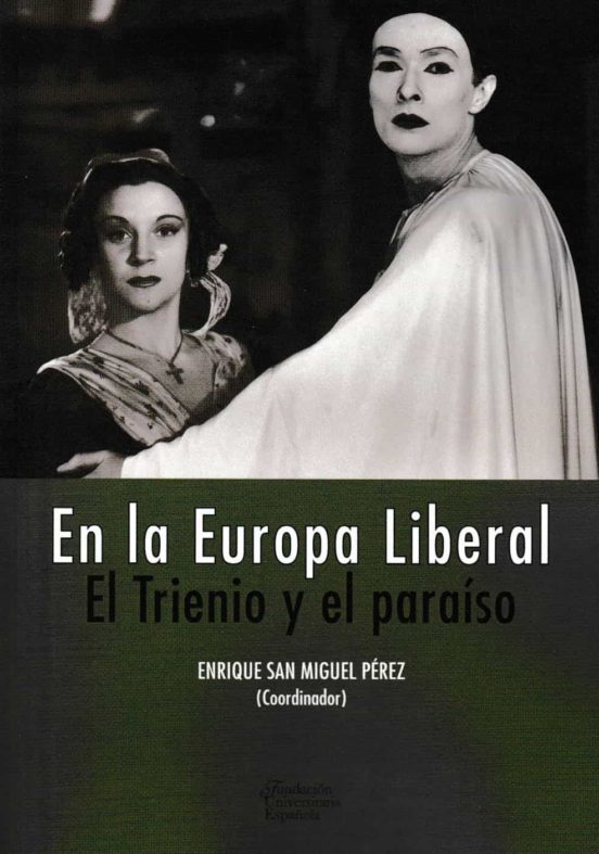 En La Europa Liberal. El Trienio Y El Paraíso