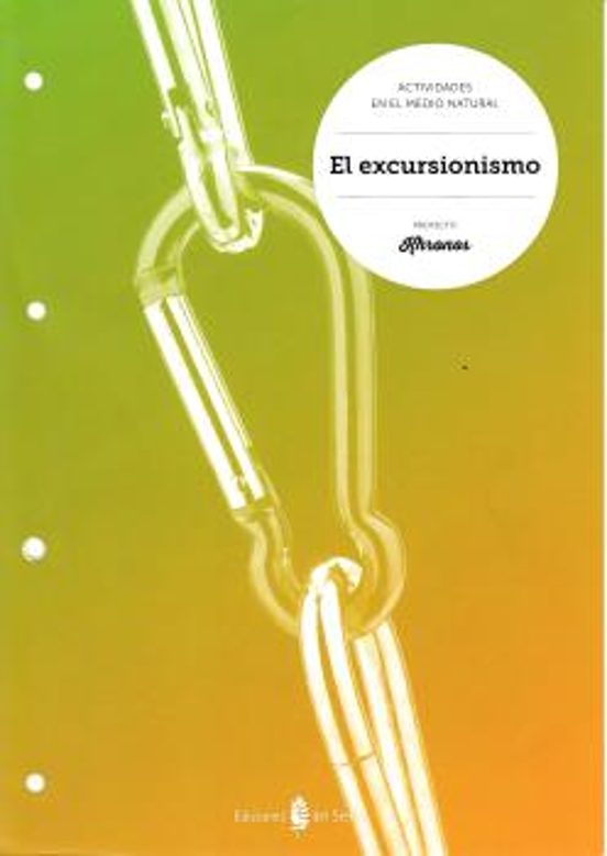 Actividades En La Naturaleza. El Excursionismo Proyecto Khronos