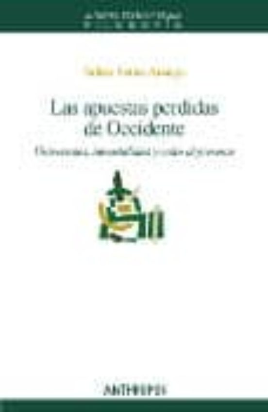 Las Apuestas Perdidas De Occidente: Universales Inmortales Y
