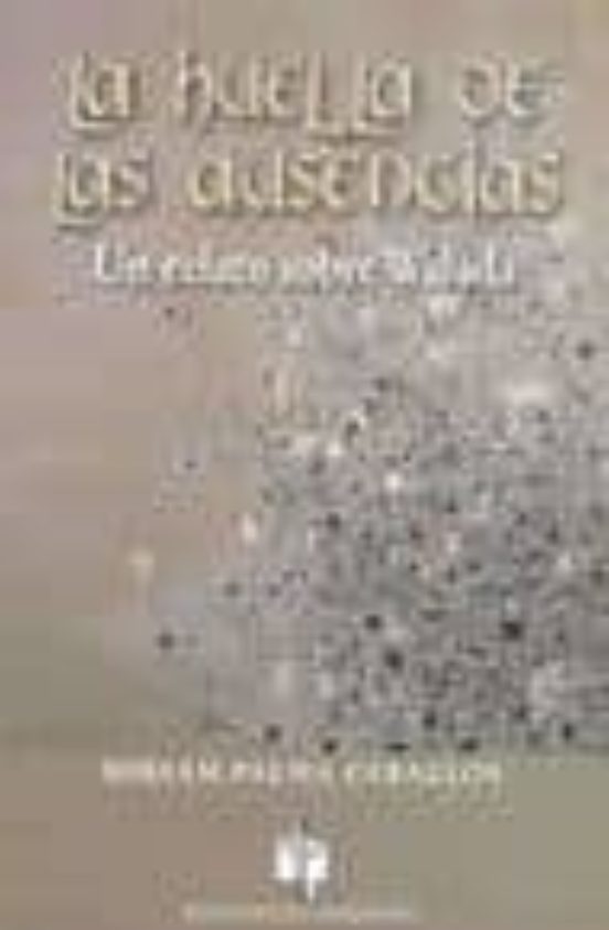La Huella De Las Ausencias: Un Relato Sobre Walada