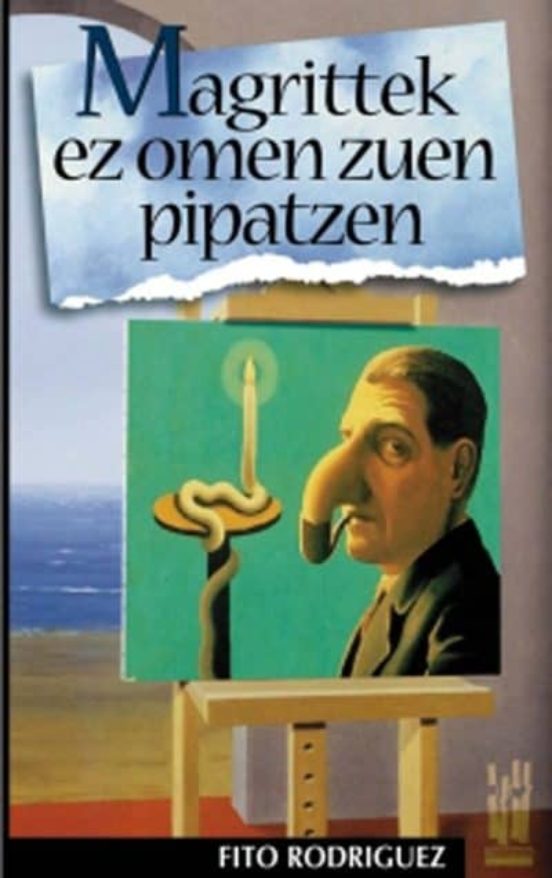 Magrittek Ez Omen Zuen Pipatzen