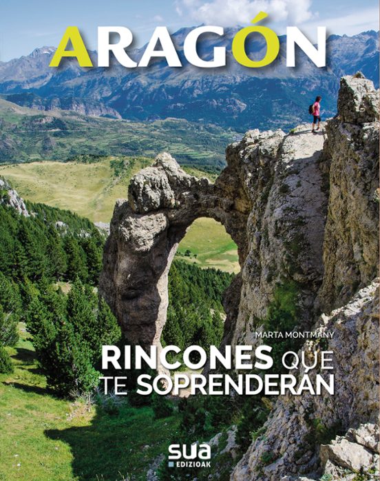 Aragon. Rincones Que Te Soprenderan