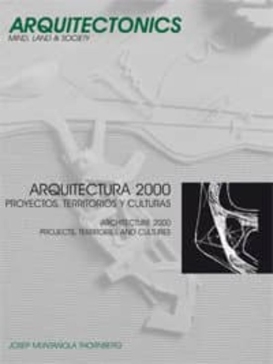 Arquitectura 2000: Proyectos Territorios Y Culturas