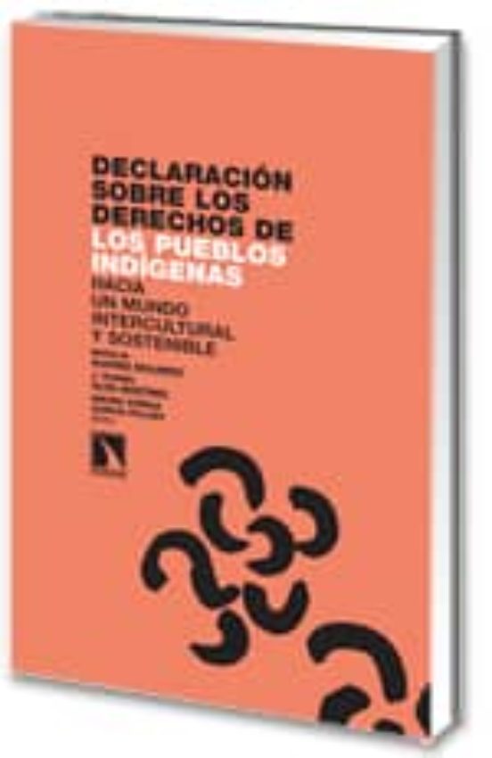 Declaración Sobre Los Derechos De Los Pueblos Indígenas