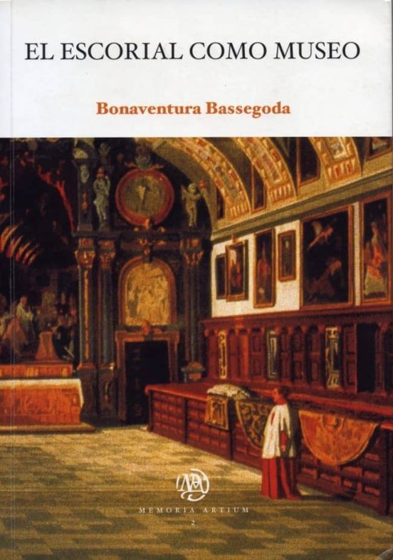 El Escorial Como Museo Nueva Edición
