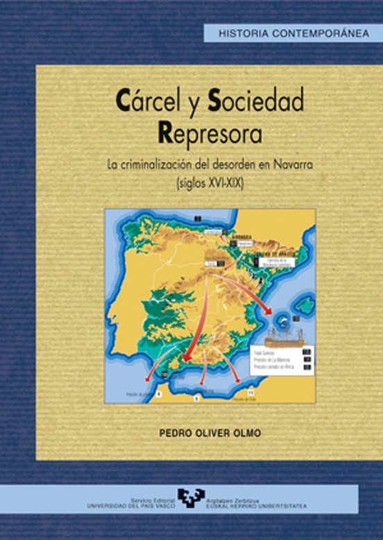 Carcel Y Sociedad Represora: La Criminalizacion Del Desorden En N Avar