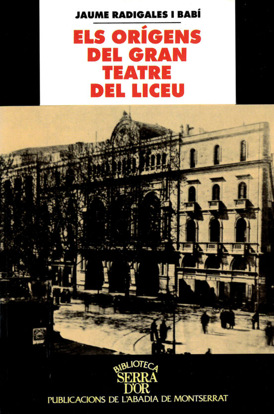 Els Origens Del Gran Teatre Del Liceu : De La Placa De Sant