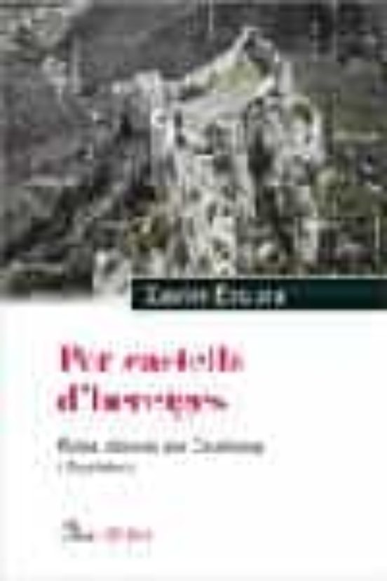 Per Castells D Heretges: Rutes Catares Per Catalunya I Occitania